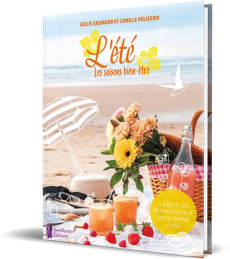 Les saisons bien-être L'été - Azilis Salvador et Pélissier Camille