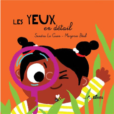 Les yeux en détail - Le Guen Sandra ; Béal Marjorie