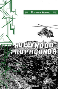 Hollywood propaganda - Alford Matthew ; Parenti Michael ; Rivallan Cyrill