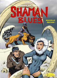 Dinosaur Bop Tome 4 : Shaman blues - Arnon Jean-Marie ; Merlet Isabelle