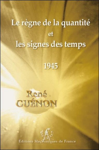 Le règne de la quantité et les signes du temps - Guénon René