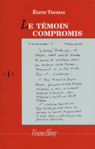 Le témoin compromis - Thomas Edith ; Kaufmann Dorothy