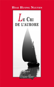 Le cri de l'aurore - Nguyen Hoai Huong
