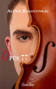Opus 77 - Ragougneau Alexis