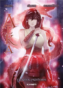 Aeka Tome 2 : Dernier printemps - FUAT/SIMON/COSENTINO