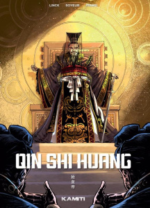 Qin Shi Huang - Linck Fabrice ; Soyeur David ; Priori Giulia