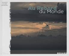 Au rebord du monde - Mouren Provensal François ; al Malik Abd