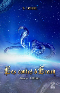 Les contes d'Erenn Tome 4 : L'héritier - Loisel E.