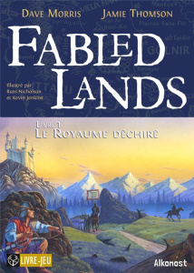 Fabled Lands Tome 1 : Le Royaume déchiré - Morris Dave ; Thomson Jamie ; Nicholson Russ ; Jen