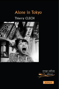 Alone in Tokyo - Clech Thierry