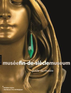 Guide du musée fin de siècle - Anonyme