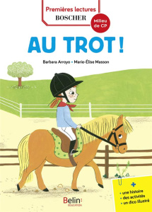 Au trot ! - Arroyo Barbara ; Masson Marie-Elise
