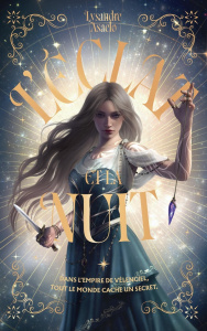 L'éclat et la nuit - Asaelo Lysandre