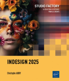 InDesign. Edition 2025 - Aubry Christophe