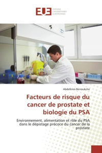 FACTEURS DE RISQUE DU CANCER DE PROSTATE ET BIOLOGIE DU PSA - BERROUKCHE-A