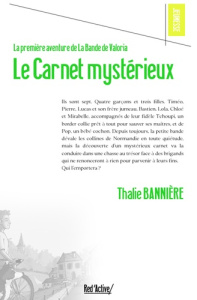 La première aventure de la Bande de Valoria Tome 1 - Le Carnet mystérieux. Le carnet mysterieux - Banniere Thalie