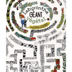 Labyrinthe végétal géant . Pour jouer et colorier - Barraud Marion