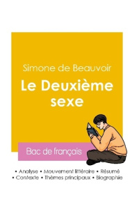 Réussir son Bac de français 2026 : Analyse du tome 1 de l'essai Le Deuxième sexe de Simone de Beauvo - Beauvoir Simone de