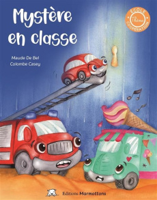 Mystère en classe - Bel Maude de ; Casey Colombe