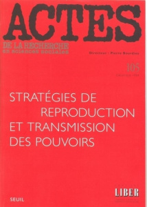 Actes de la recherche en sciences sociales N° 105, tome 5 : Stratégies de reproduction et transmissi - Bourdieu Pierre