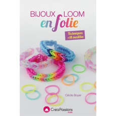 Bijoux loom en folie - Boyer Cécile