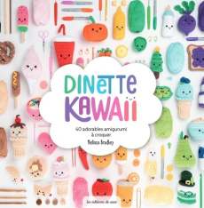 Dinette Kawaii. 40 adorables amigurumis à croquer - Bradley Melissa ; Billaut Delphine ; Cheng Kuo Kan