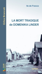 La mort tragique de domenika linder - Brancati Gilles