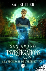 San Amaro Investigations Tome 2 : A la recherche de l'artefact volé - Butler Kai