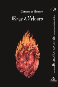 Rage & velours - CLEMENCE EN FLAMMES