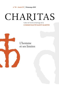 Charitas N° 10, printemps 2019 : L'homme et ses limites - COLLECTIF