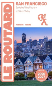 San Francisco. Berkeley, Wine Country et Silicon Valley, Edition 2026-2027, avec 1 Plan détachable - COLLECTIF