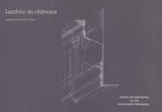 Lambris de châteaux. Dernier tiers du XVIIe siècle - COLLECTIF