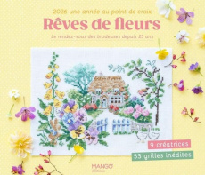 Rêves de fleurs. 2026 une année au point de croix - COLLECTIF