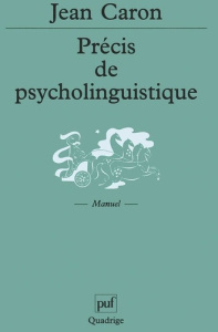 Précis de psycholinguistique - Caron Jean