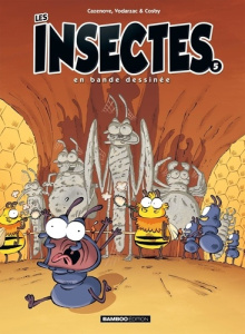 Les insectes en bande dessinée Tome 5 - Cazenove Christophe ; Vodarzac François