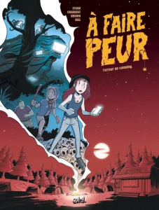 A Faire Peur Tome 1 : Terreur au camping - CHABBERT/LYLIAN