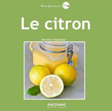 Le citron - Chalendar Pierrette