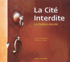 La Cité interdite / Le Dedans dévoilé - Chauderlot Charles, Javary Cyrille