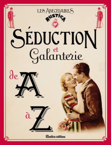 Séduction et galanterie - Claude Stanislas