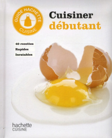 Cuisiner débutant - Collectif