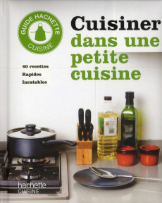 Cuisiner dans une petite cuisine - Collectif