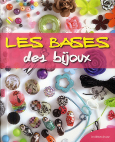 Les bases des bijoux - Collectif