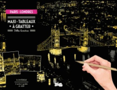 Paris-Londres maxi tableaux à gratter / A l'intérieur 2 cartes à gratter un stylet - Collectif