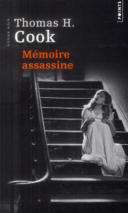 Mémoire assassine - Cook Thomas H. ; Loubat-Delranc Philippe