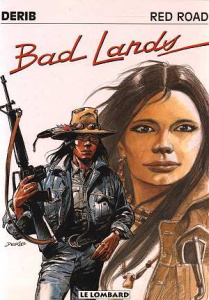 RED ROAD TOME 6 : BAD LANDS - DERIB
