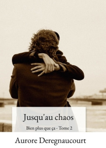 Jusqu'au chaos - Deregnaucourt Aurore
