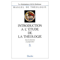INTRODUCTION ETUDE DE THEOLOGIE TOME 3 Jésus, La bonté de Dieu: le message de Luc - Doré Joseph