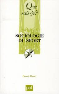 Sociologie du sport - Duret Pascal