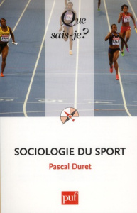 Sociologie du sport. 2e édition - Duret Pascal