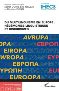 Les Cahiers Protagoras N° 13, janvier-juin 2025 : Du multilinguisme en Europe : Hégémonies linguisti - Durin Esther ; Nicolas Loïc ; Buidin Baptiste